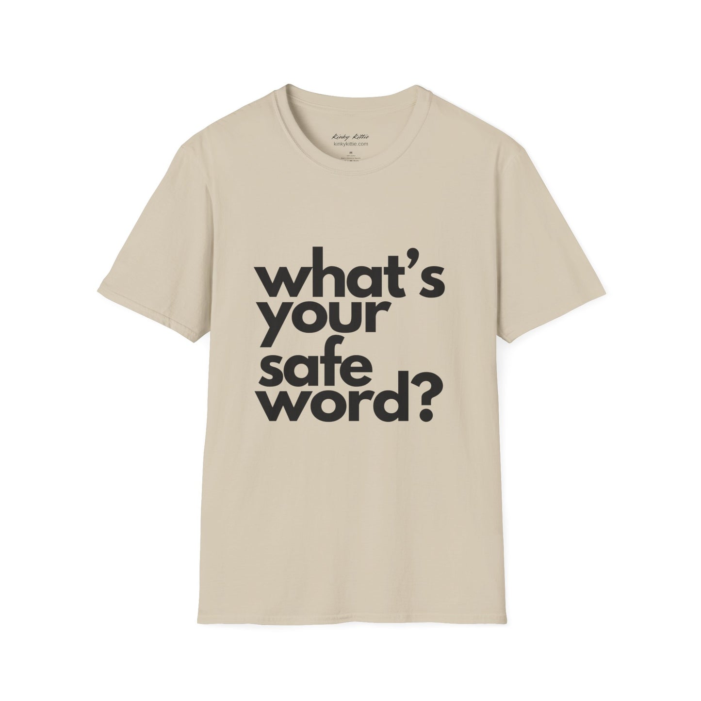 What's Your Safe Word - Unisex T-Shirt