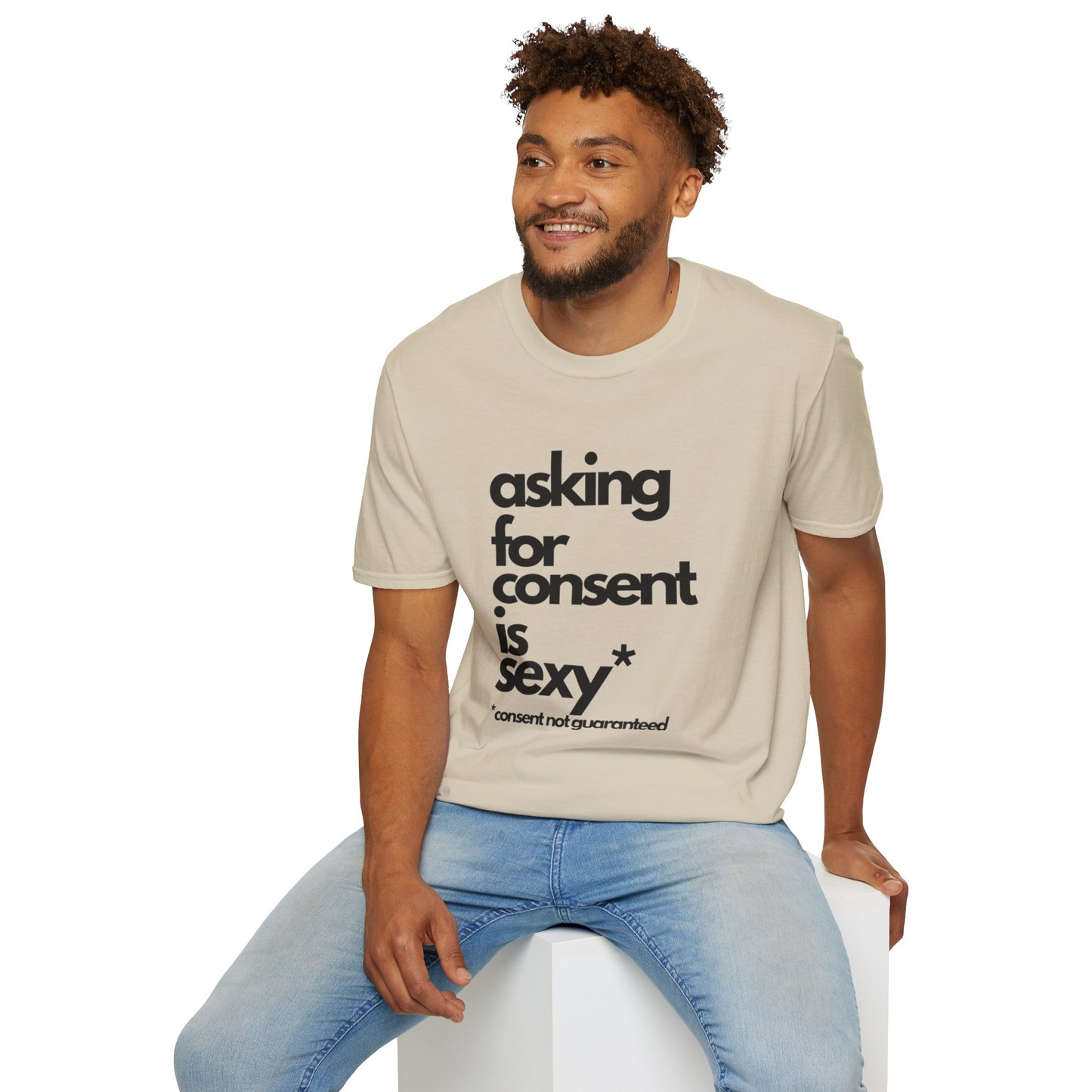 Asking For Consent Is Sexy - UnisexT-Shirt