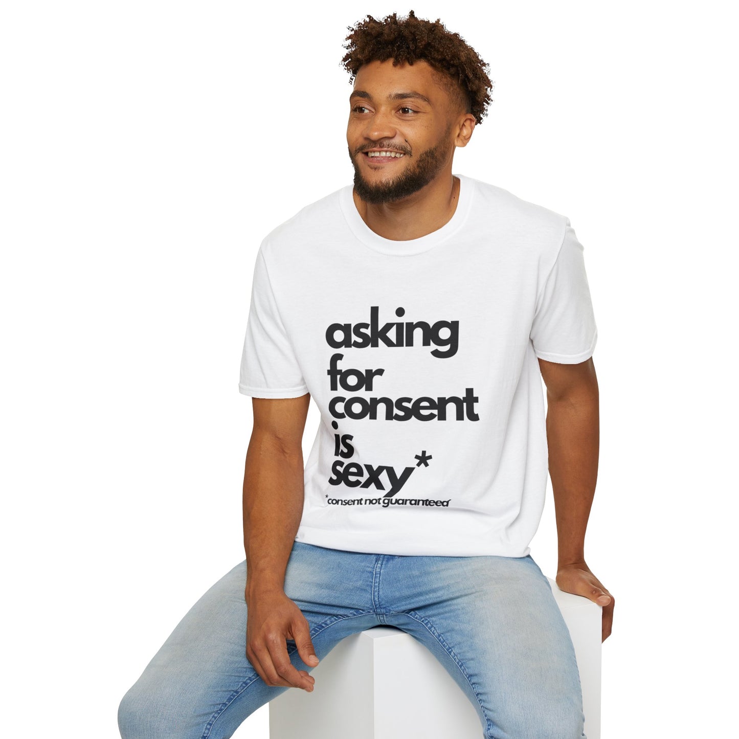 Asking For Consent Is Sexy - UnisexT-Shirt